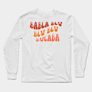 Abstract words typography Long Sleeve T-Shirt